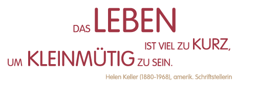 Zitat von Helen Keller (1880-1968), amerik. Schriftstellerin